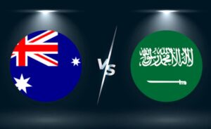 Soi kèo Australia vs Saudi Arabia – 16h10 14/11/2024, Vòng loại World Cup 2026