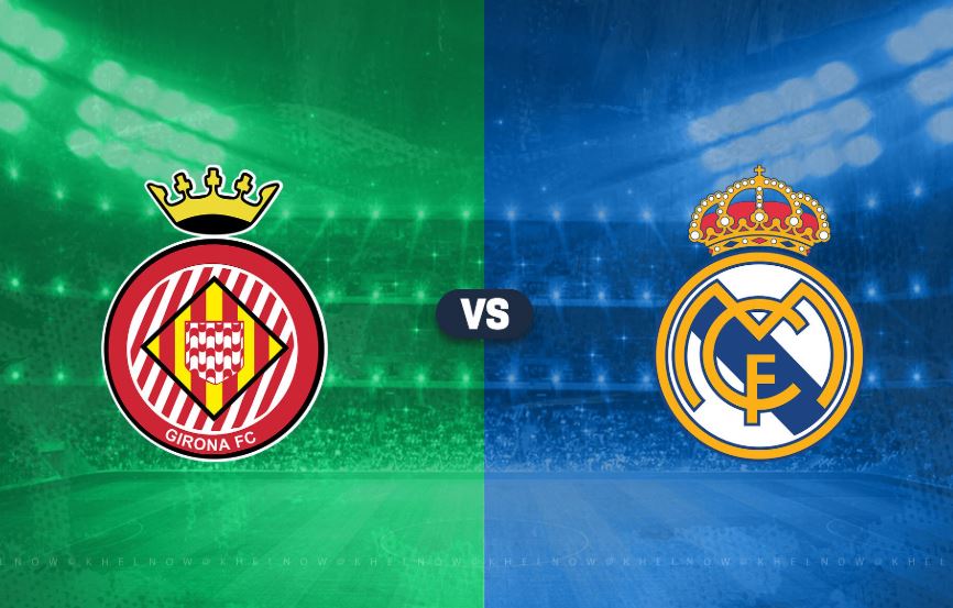 Soi kèo Girona vs Real Madrid – 03h00 08/12/2024 – Kèo Tây Ban Nha
